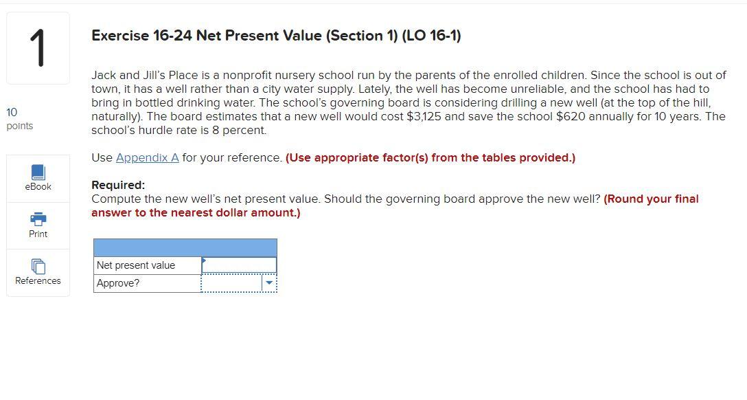  Exercise 16-24 Net Present Value (Section 1) (LO 16-1) 1 Jack