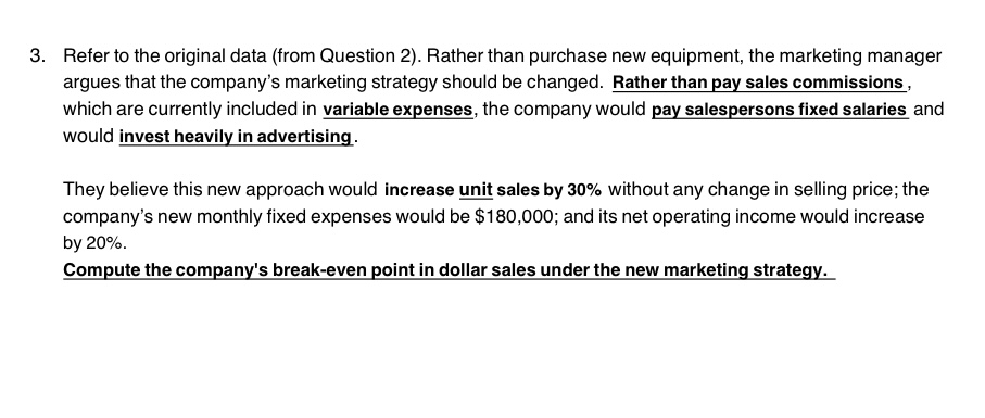 Morton Company's contribution format income statement for last month is given below: