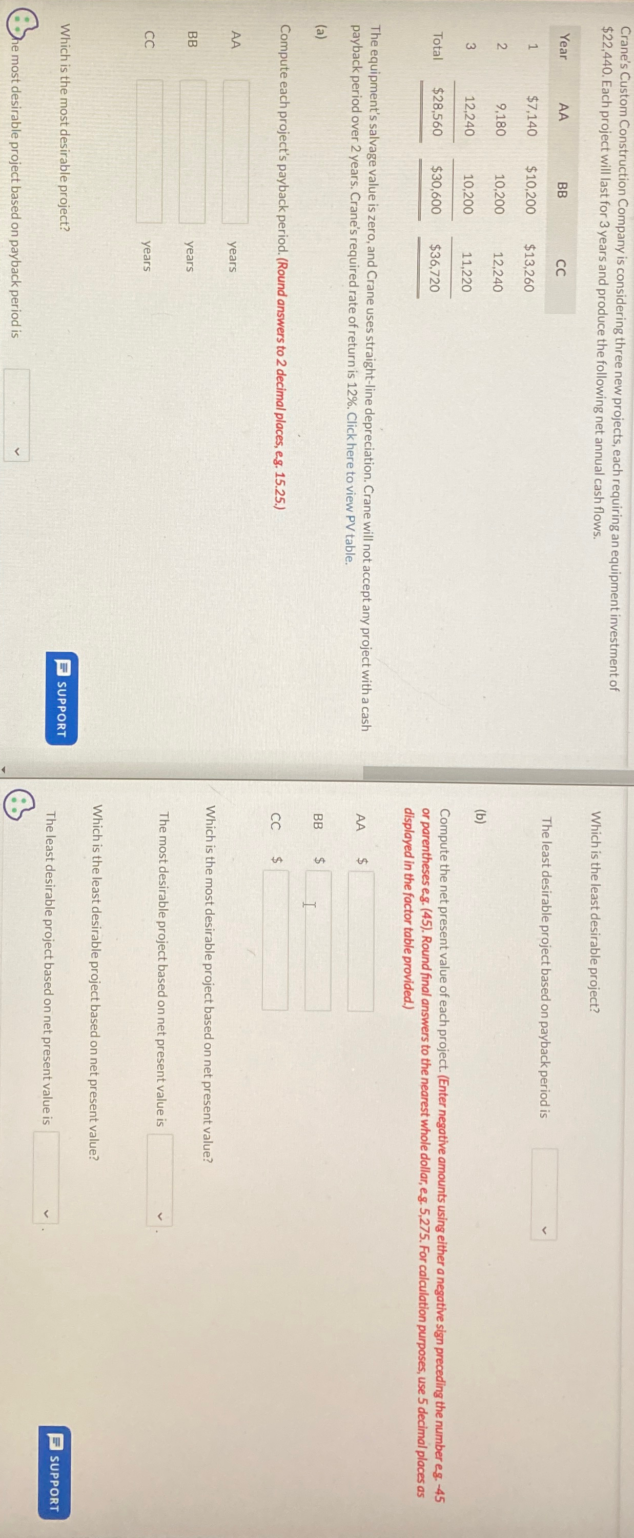  Please answer part B Crane's Custom Construction Company is considering three