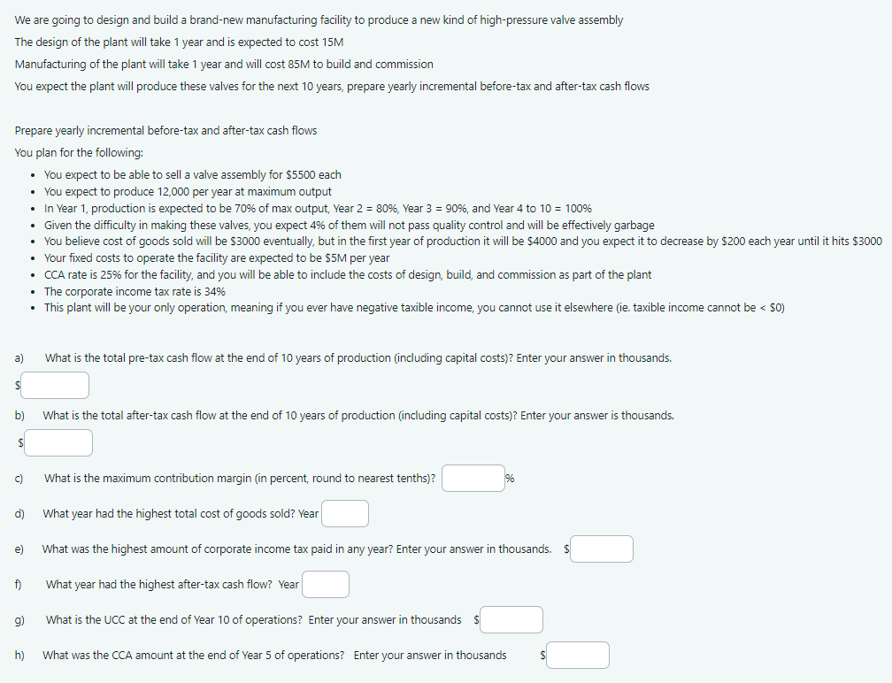  Please answer the following showing calculation We are going to design