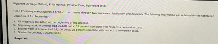  Weighted Average Method, FIFO Method, Physical Flow, Equivalent Units Heap Company
