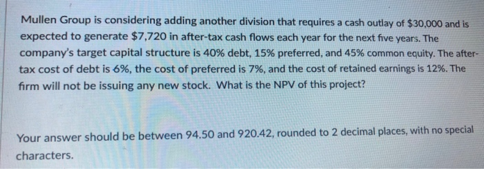  Mullen Group is considering adding another division that requires a cash