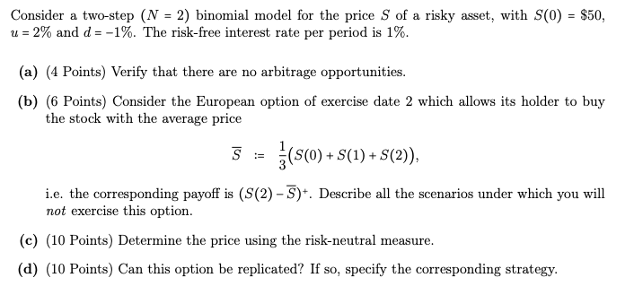 Consider a two-step (N = 2) binomial model for the price