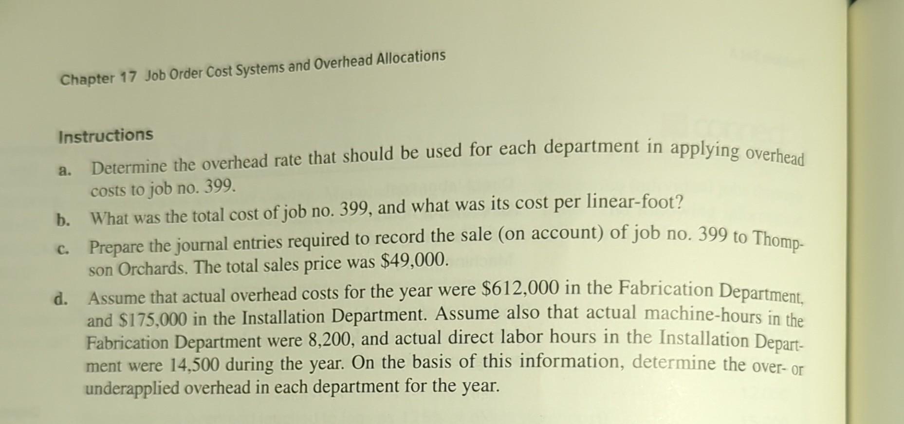 and applies manufacturing overhead to individual jobs by using predetermined overhead rates.