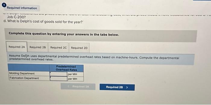 machine-hours. a. Compute the departmental predetermined overhead rates. b. Compute the total