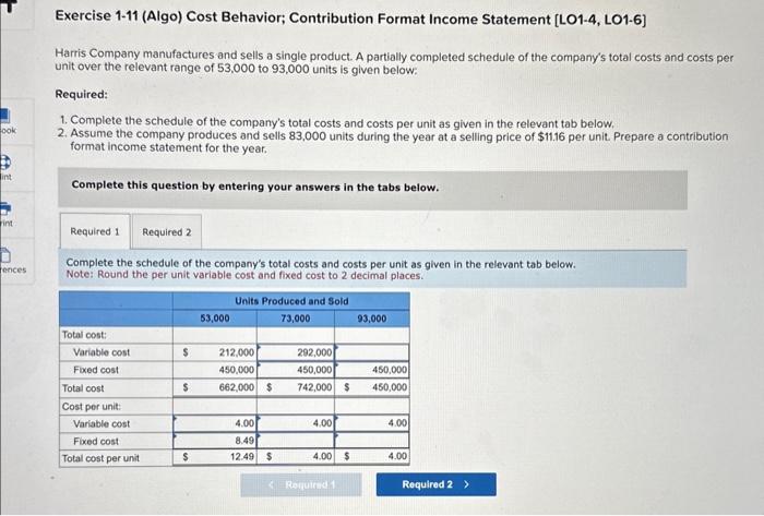  Exercise 1-11 (Algo) Cost Behavior; Contribution Format Income Statement [LO1-4, LO1-6]