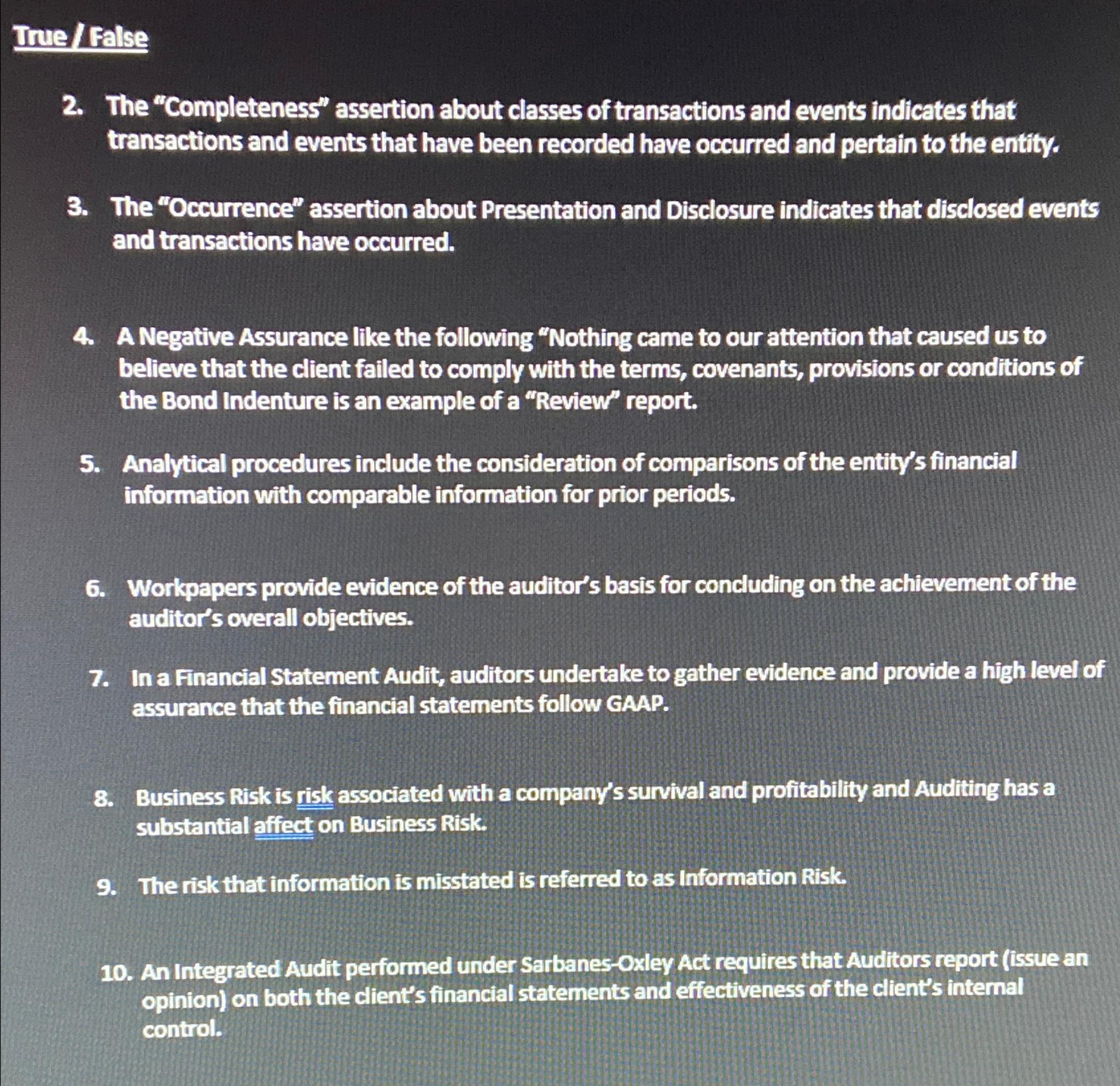  True/false 2. The "Completeness" assertion about classes of transactions and events