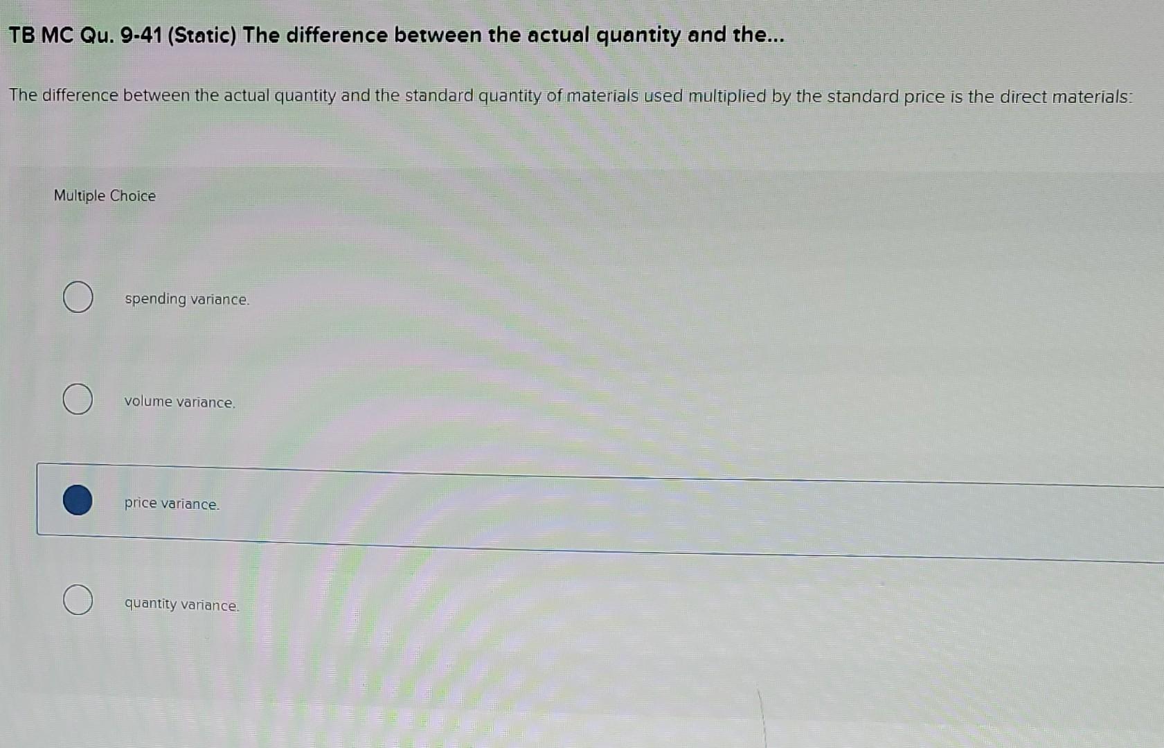 TB MC Qu. 941 (Static) The difference between the actual quantity