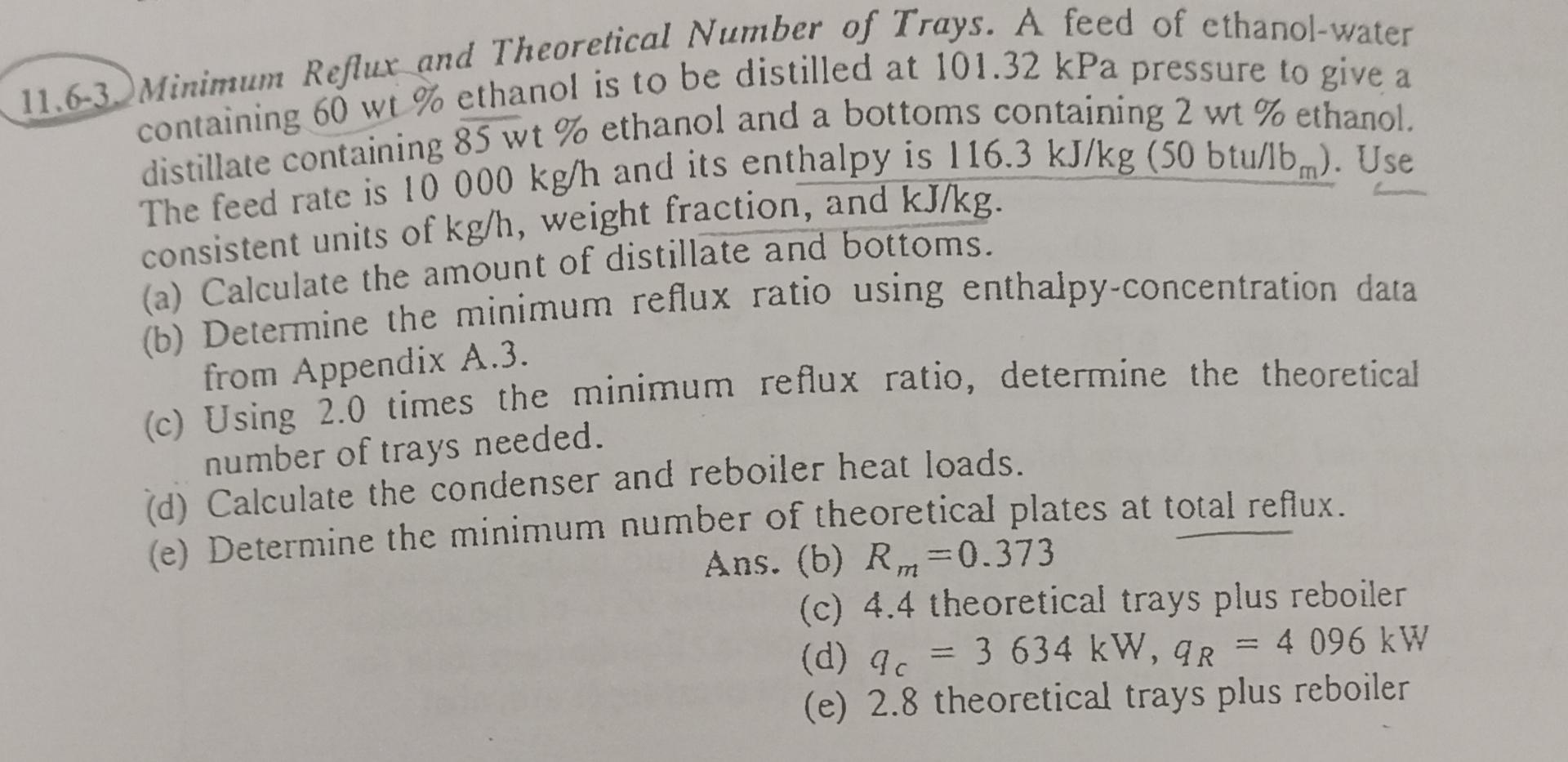  11.6-3. Minimum Reflux and Theoretical Number of Trays. A feed of