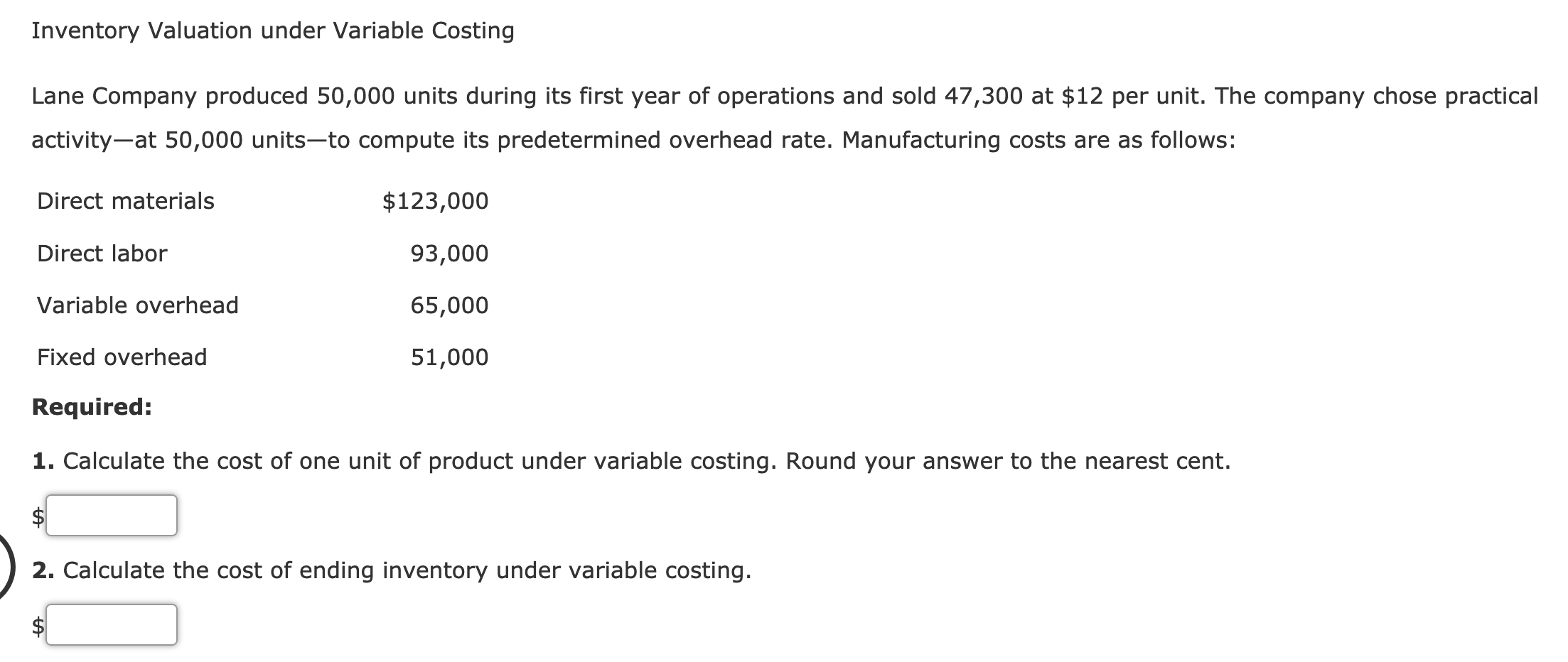  Inventory Valuation under Variable Costing Lane Company produced 50,000 units during