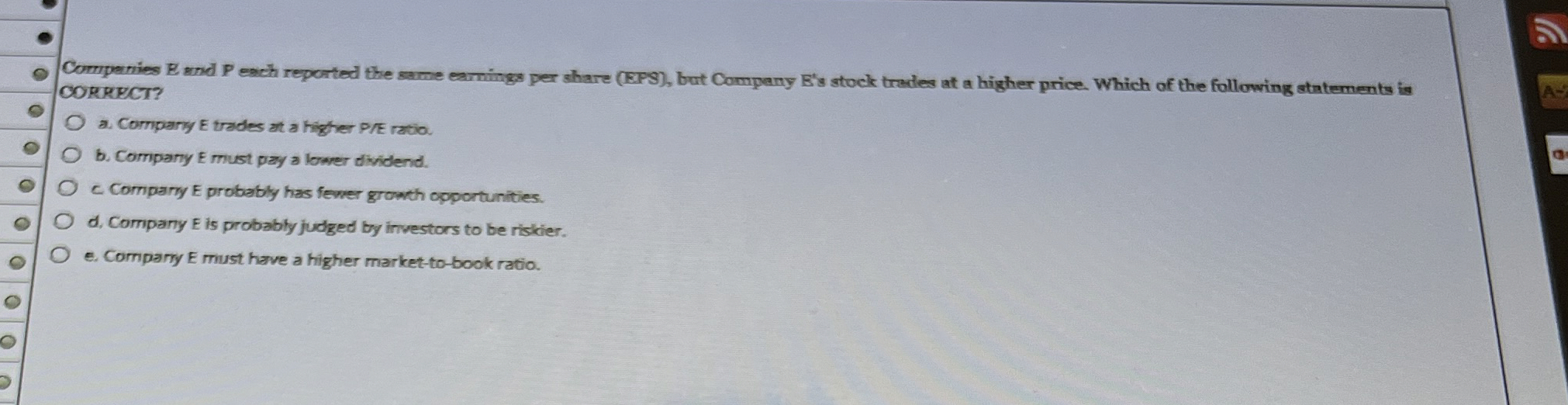  Comparies E and P each reported the same earnings per share