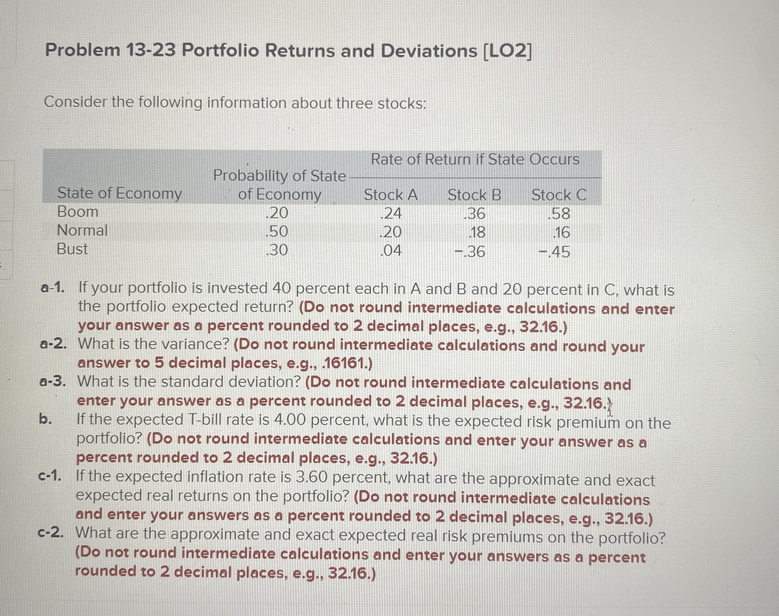  Problem 13-23 Portfolio Returns and Deviations [LO2] Consider the following information