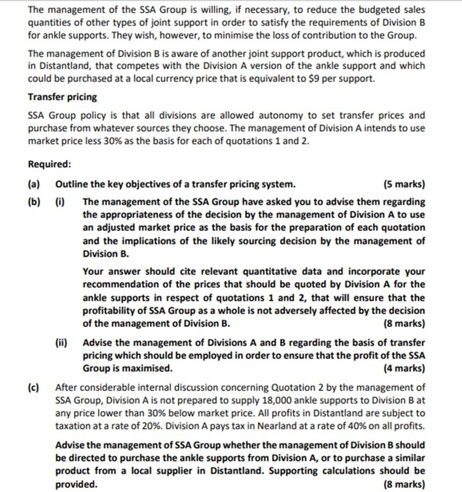 information You are the management accountant of the SSA Group which manufactures