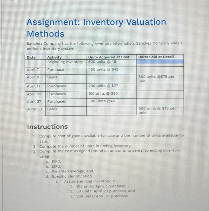  Instructions are there. Please fill in the blanks. Assignment: Inventory Valuation