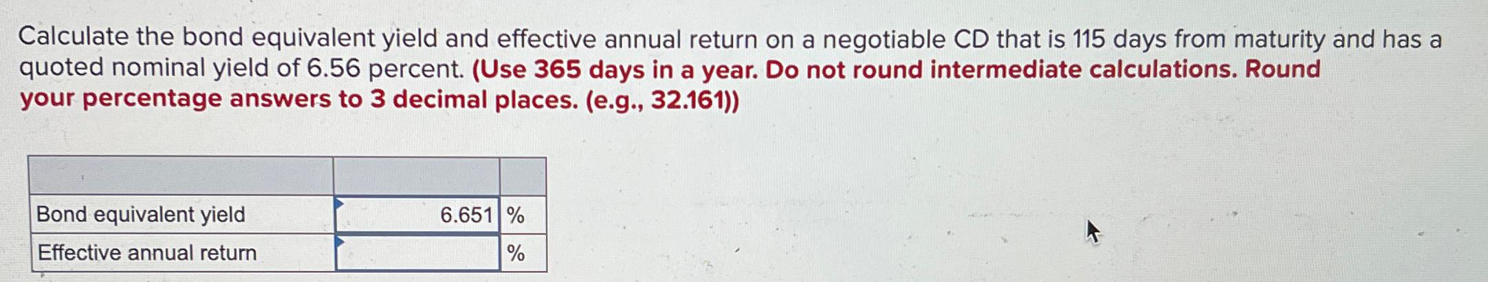  Calculate the bond equivalent yield and effective annual return on a