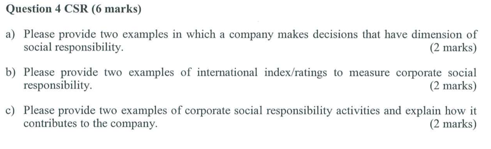  a) Please provide two examples in which a company makes decisions