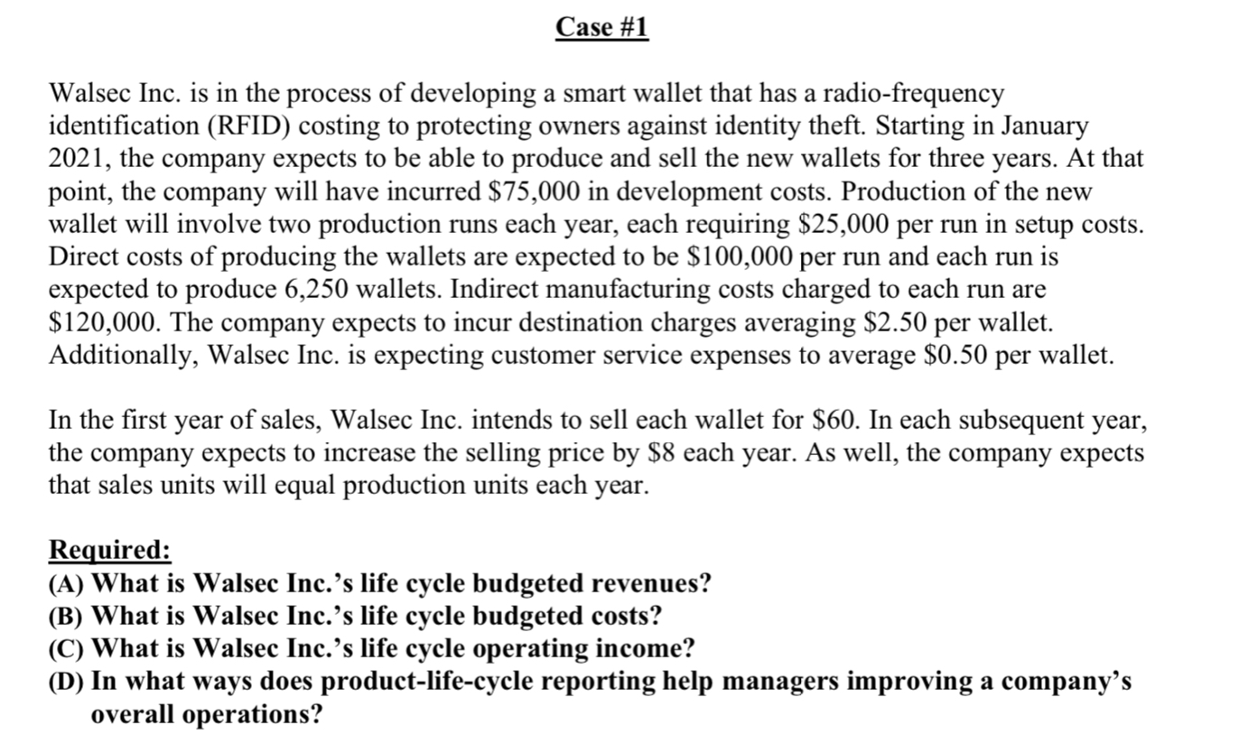 Case #1 Walsec Inc. is in the process of developing a