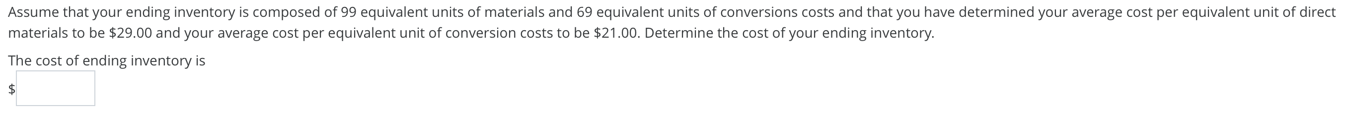 materials to be $29.00 and your average cost per equivalent unit