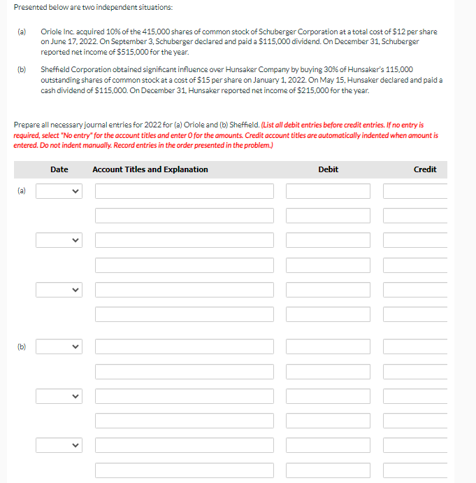  Presented below are two independent situations: (a) Oriole Inc. acquired 10%