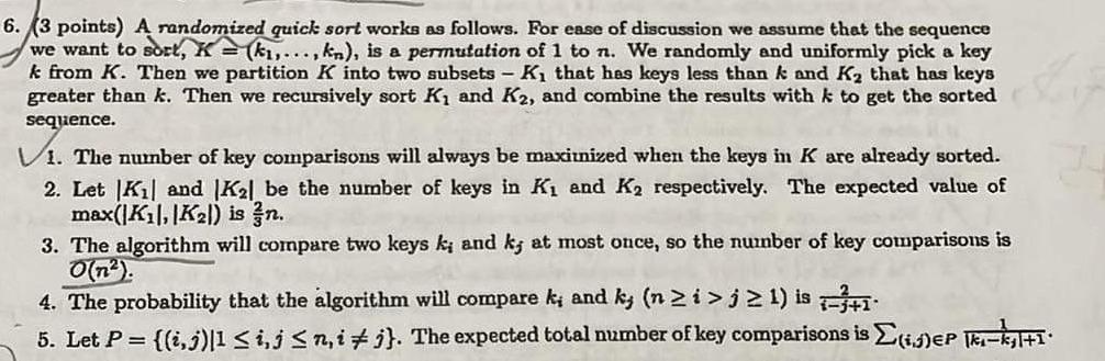  (3 points) A randomized quick sort works as follows. For ease
