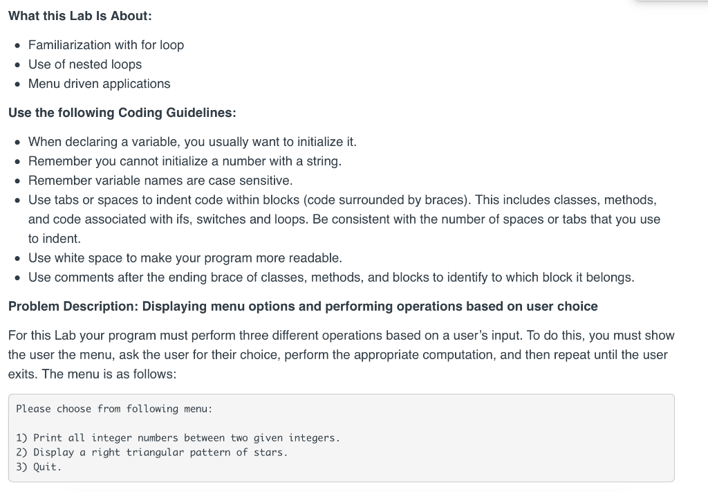 What this Lab Is About: Familiarization with for loop Use of