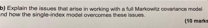  b) Explain the issues that arise in working with a full