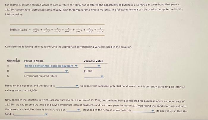 and is offered the opportunity to purchase a $1,000 par value bond