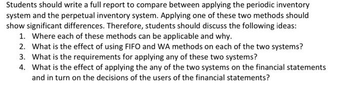  Students should write a full report to compare between applying the