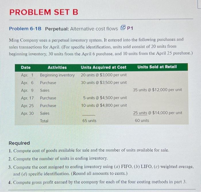 numbers 1-4 Problem 6-1B Perpetual: Alternative cost flows [ P1 Ming Company