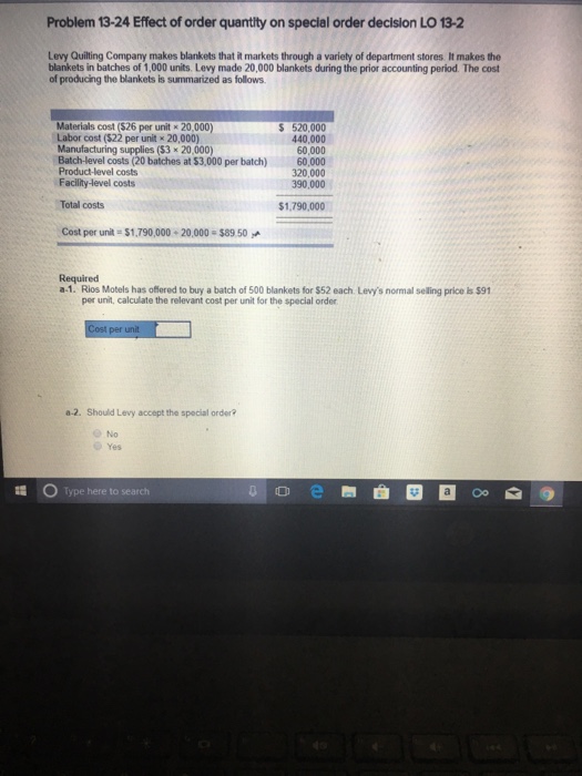  Problem 13-24 Effect of order quantity on special order decision LO