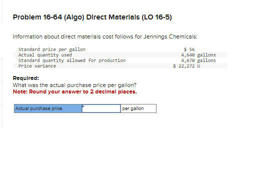  Problem 16-64(Algo) Direct Materlals (LO 16-5) Information about direct materials cost