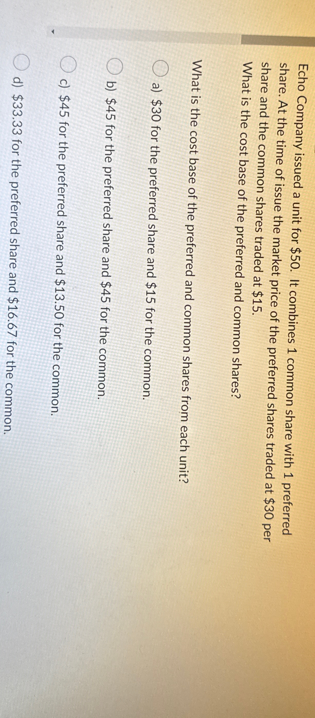  Echo Company issued a unit for $50. It combines 1 common