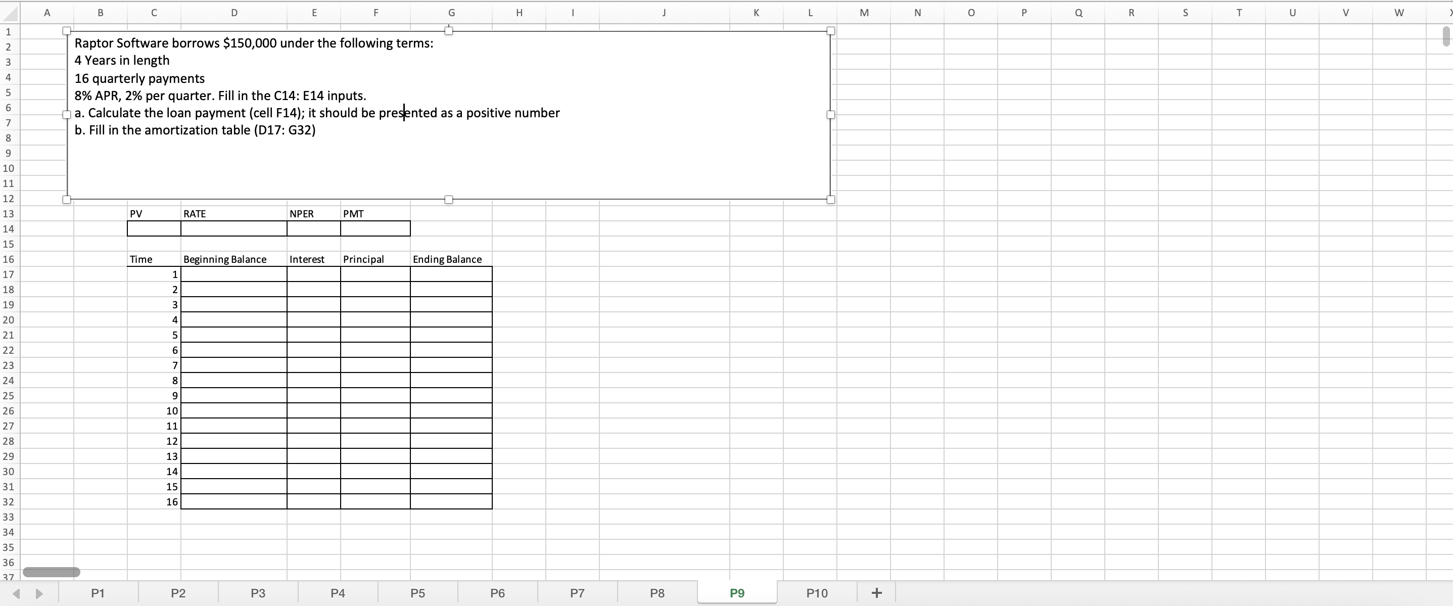 Raptor Software borrows $150,000 under the following terms: 4 Years in length