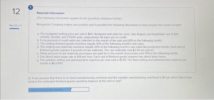 moterials cost $250 per pound. e. Thirty percent of raw materials purchases