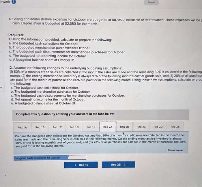 a budget for October and has assembled the following data: 1. Sales