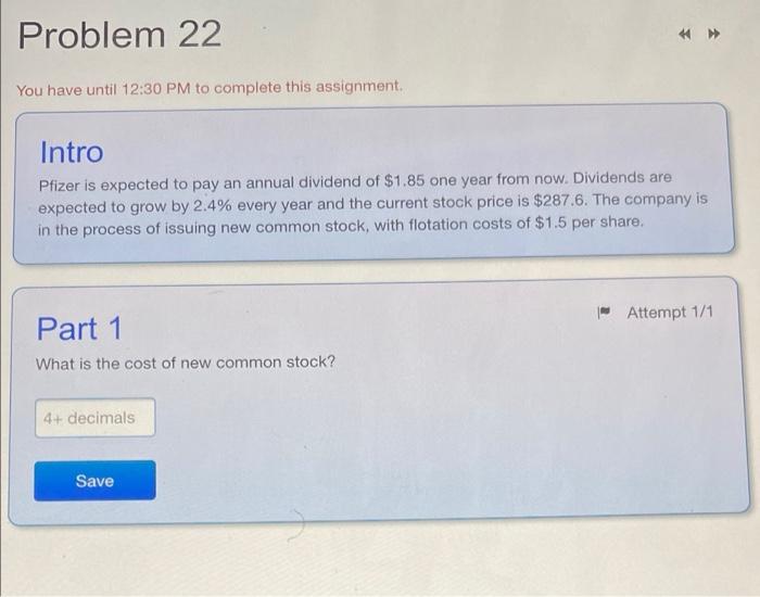  Problem 22 You have until 12:30 PM to complete this assignment.