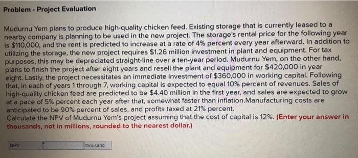 QII.) Numeric Problem - Project Evaluation Mudurnu Yem plans to produce high-quality