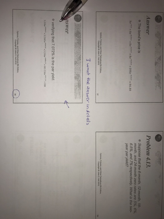  Problem 4.13 o The bond's price is e Suppose that the