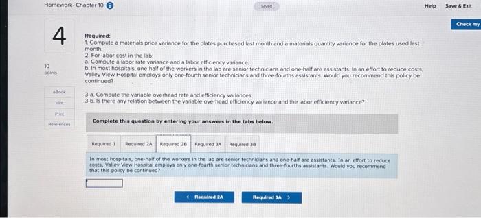 rate variance and a labor efficiency variance. b. In most hospitals, one-haif