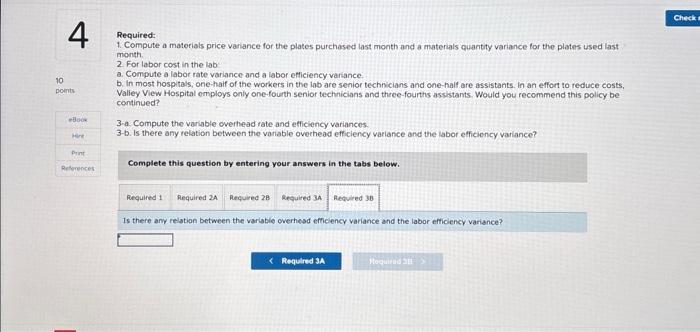 assistants. In an effort to reduce costs: Valley View Hospital employs only