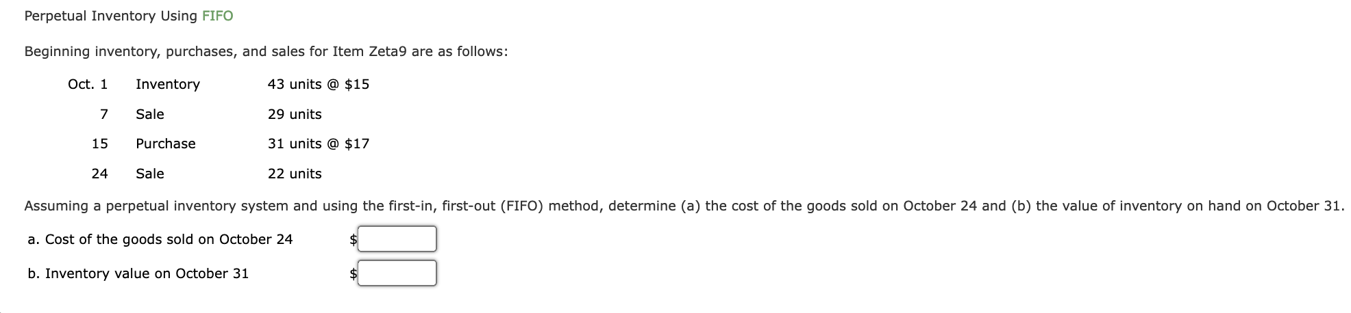  Perpetual Inventory Using FIFO Beginning inventory, purchases, and sales for Item