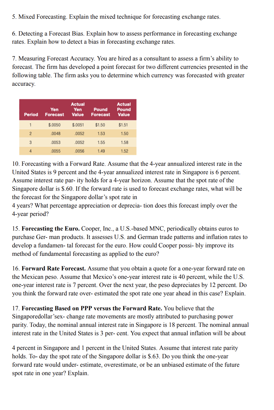  5. Mixed Forecasting. Explain the mixed technique for forecasting exchange rates.