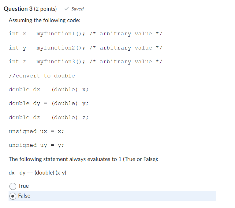 Question 3 (2 points) Saved Assuming the following code: The following