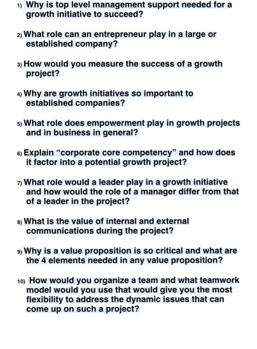  1) Why is top level management support needed for a growth