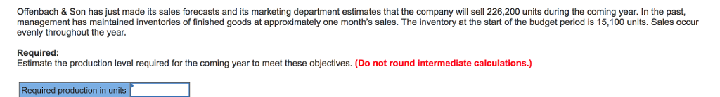 Offenbach & Son has just made its sales forecasts and its marketing