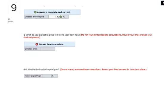 just paid a dividend of $1.00 per share. The dividend is expected
