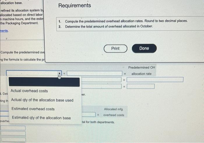 manufactures products in two depsitments: Maing and Packaging. The company was alocating