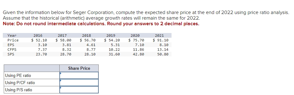  Given the information below for Seger Corporation, compute the expected share