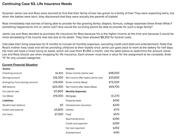  Continuing Case 53. Life Insurance Needs e and Ross were stunned