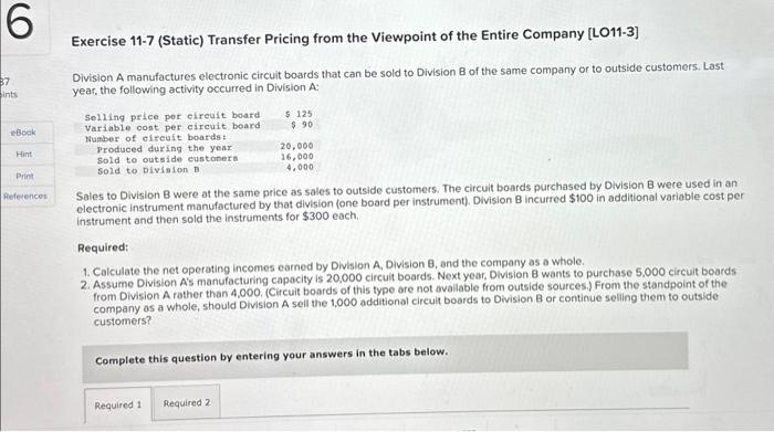  Calculate the net operating incomes earned by Division A, Division B,